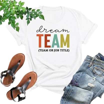 Dream Team Custom Coworker Matching T Shirt, Personalized Coworker Team Shirts ET1057