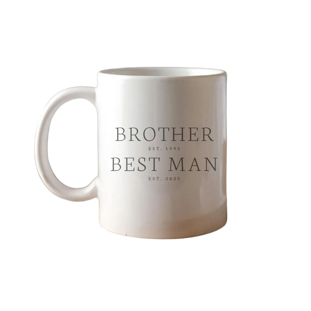 Custom Brother Est Best Man Est Mug, Custom Groomsman Mug WD0273