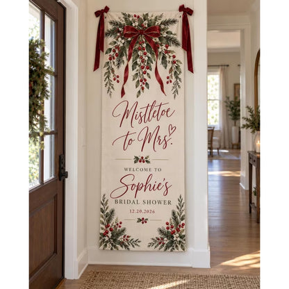 Mistletoe to Mrs Custom Bridal Shower Welcome Banner Linen, Custom Winter Bridal Party Welcome Sign WD0969