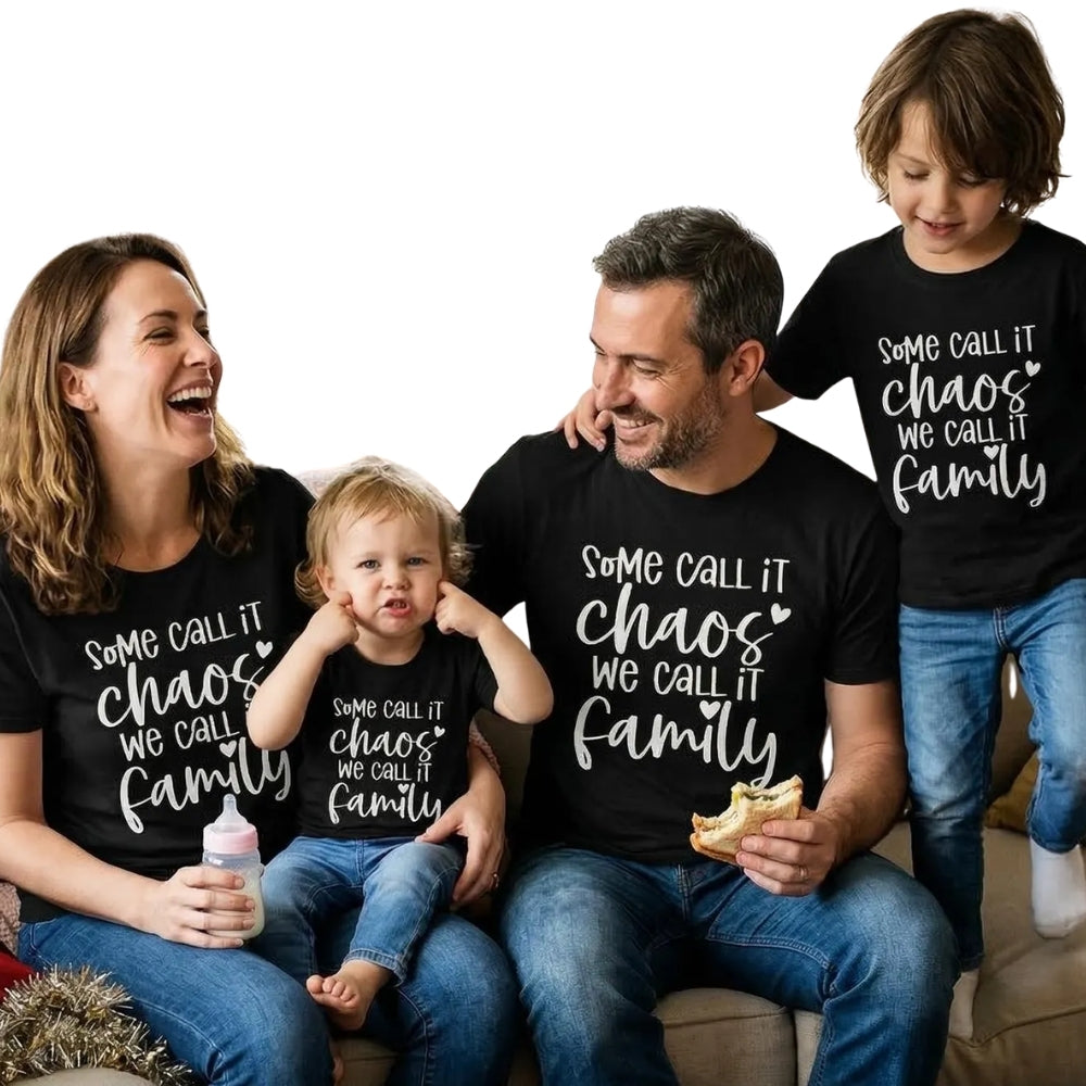 Some Call It Chaos We Call It Family Matching Family T Shirts, Funny Matching Shirts For Family ET0276