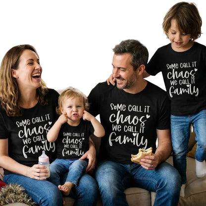 Some Call It Chaos We Call It Family Matching Family T Shirts, Funny Matching Shirts For Family ET0276