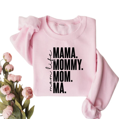 Mom Life Mama Mommy Mom Ma Sweatshirt, Mama Life Sweatshirt 2D0769