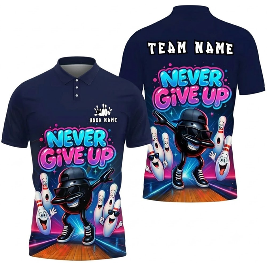 Never Give Up Funny Ball And Pins Custom Mens Bowling Polo Shirt, Custom Funny Team Bowling Shirts BZ0758