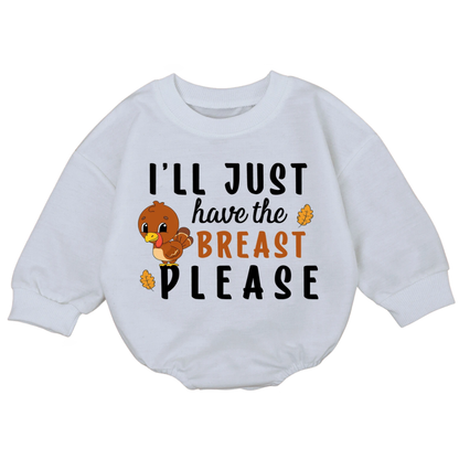 I'll Just Have The Breast Please Turkey Baby Romper Sweatshirt, Thanksgiving Romper Sweatshirt Baby BB0691