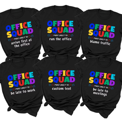 Office Squad Most Likely To Custom Funny Officer Matching T Shirts, Custom Funny Office Shirts For Company ET1054