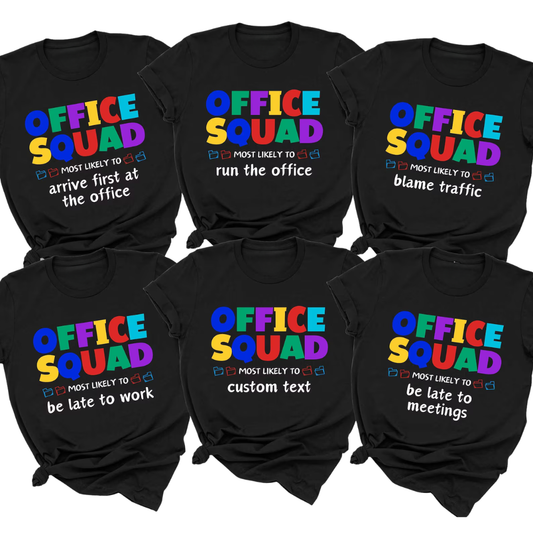 Office Squad Most Likely To Custom Funny Officer Matching T Shirts, Custom Funny Office Shirts For Company ET1054