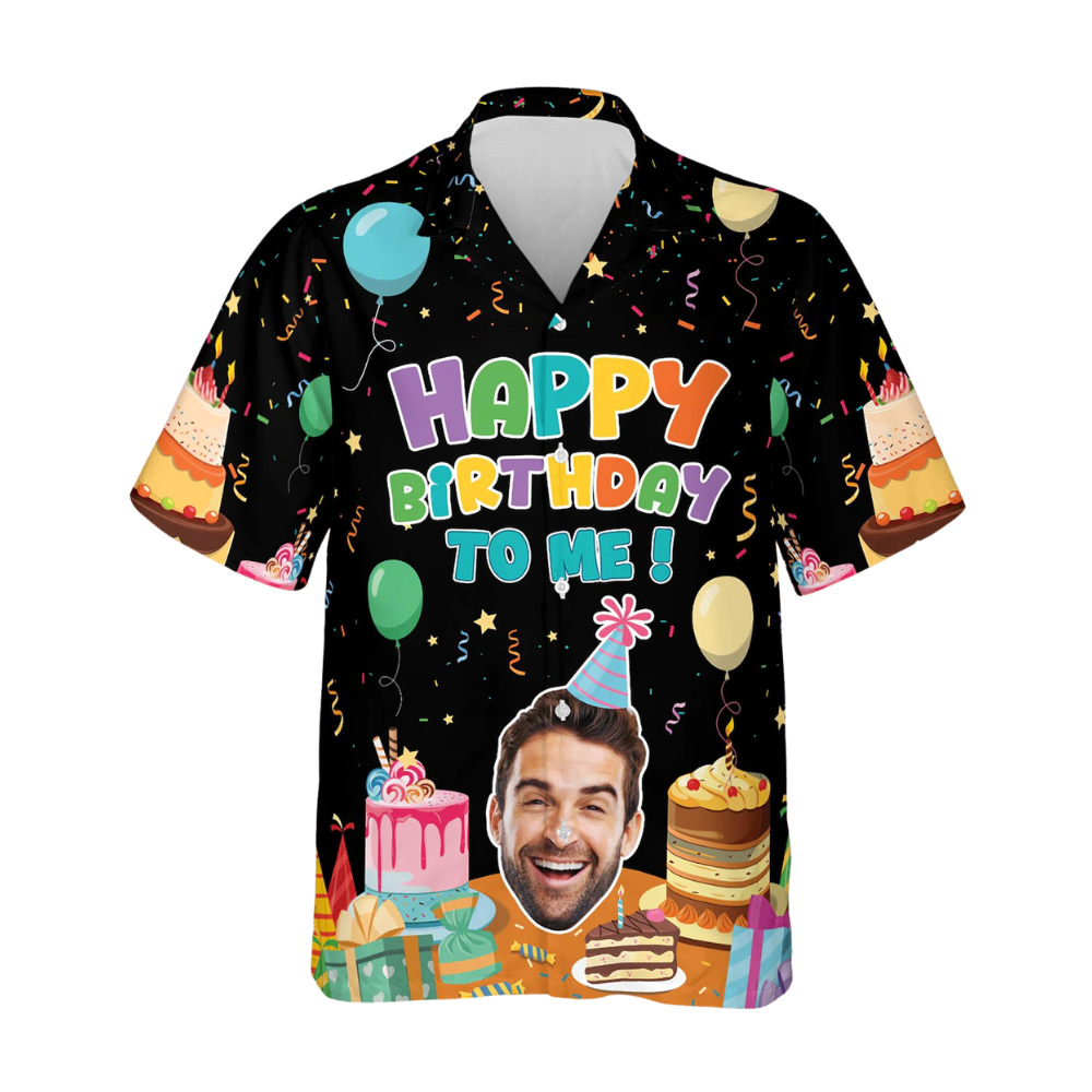 Happy Birthday To Me Custom Face Hawaiian Shirt For Men Women, Personalized Photo Birthday Hawaiian Shirts HE0264