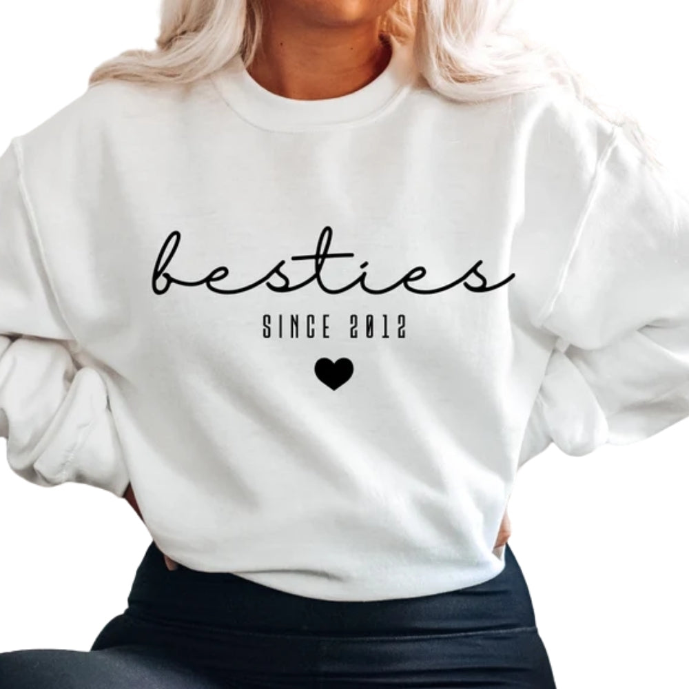 Custom Besties Sweatshirt, Custom Since Best Friends Sweatshirt, Matching Best Friends Sweatshirt 2D0267
