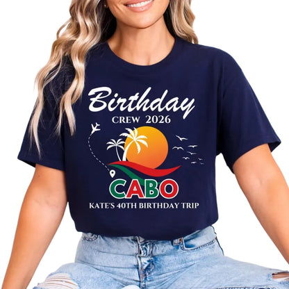 Custom Cabo Crew Matching Birthday Family T Shirts, Custom Mexico Trip Birthday Matching Shirts For Family ET1135