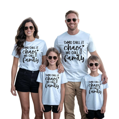 Some Call It Chaos We Call It Family Matching Family T Shirts, Funny Matching Shirts For Family ET0276
