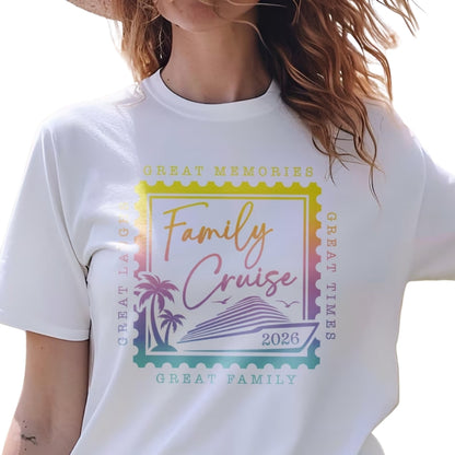 Great Memories Great Times Great Family Great Laughs Family Cruise Matching T-Shirts, Custom Family Cruise Vacation Shirts ET0126