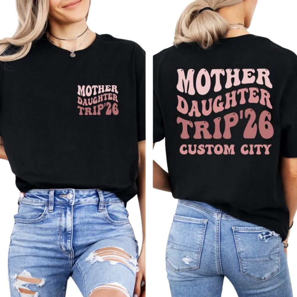 Custom Mother Daughter Trip Matching T Shirts, Custom Matching Family Vacation Shirts ET0558