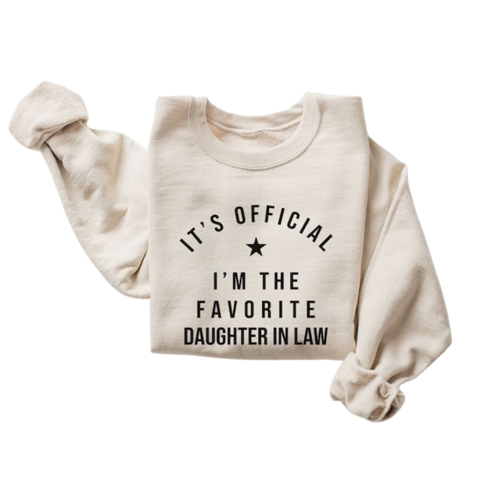 It's Official I'm The Favourite Daughter In Law Sweatshirts, Funny Sweatshirt For Daughter In Law 2D0928