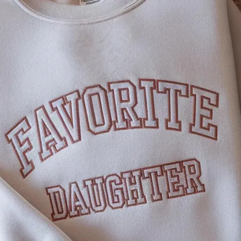 Favourite Daughter Embroidered Sweatshirt, Daughter Sweatshirts From Parents 2D0960