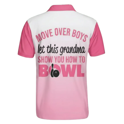 Move Over Boys Let This Grandma Show You How To Bowl Custom Mens White Pink Bowling Polo Shirt, Custom Funny Bowling Shirts BZ0481