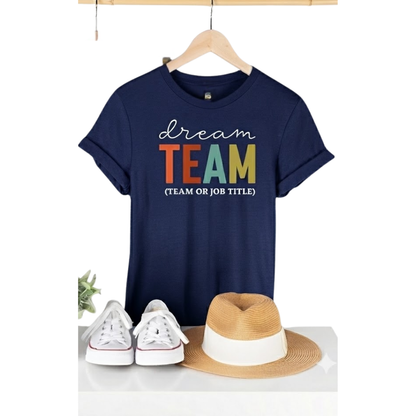 Dream Team Custom Coworker Matching T Shirt, Personalized Coworker Team Shirts ET1057