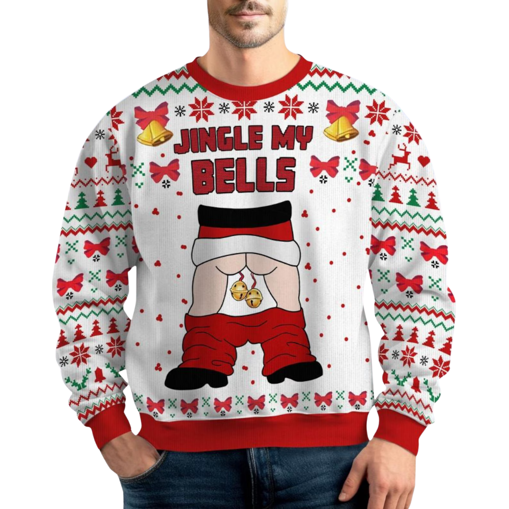 Jingle My Bells Funny Christmas Ugly Sweatshirt For Men, Christmas Novelty Sweater 2D1178
