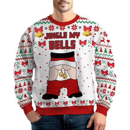 Jingle My Bells Funny Christmas Ugly Sweatshirt For Men, Christmas Novelty Sweater 2D1178