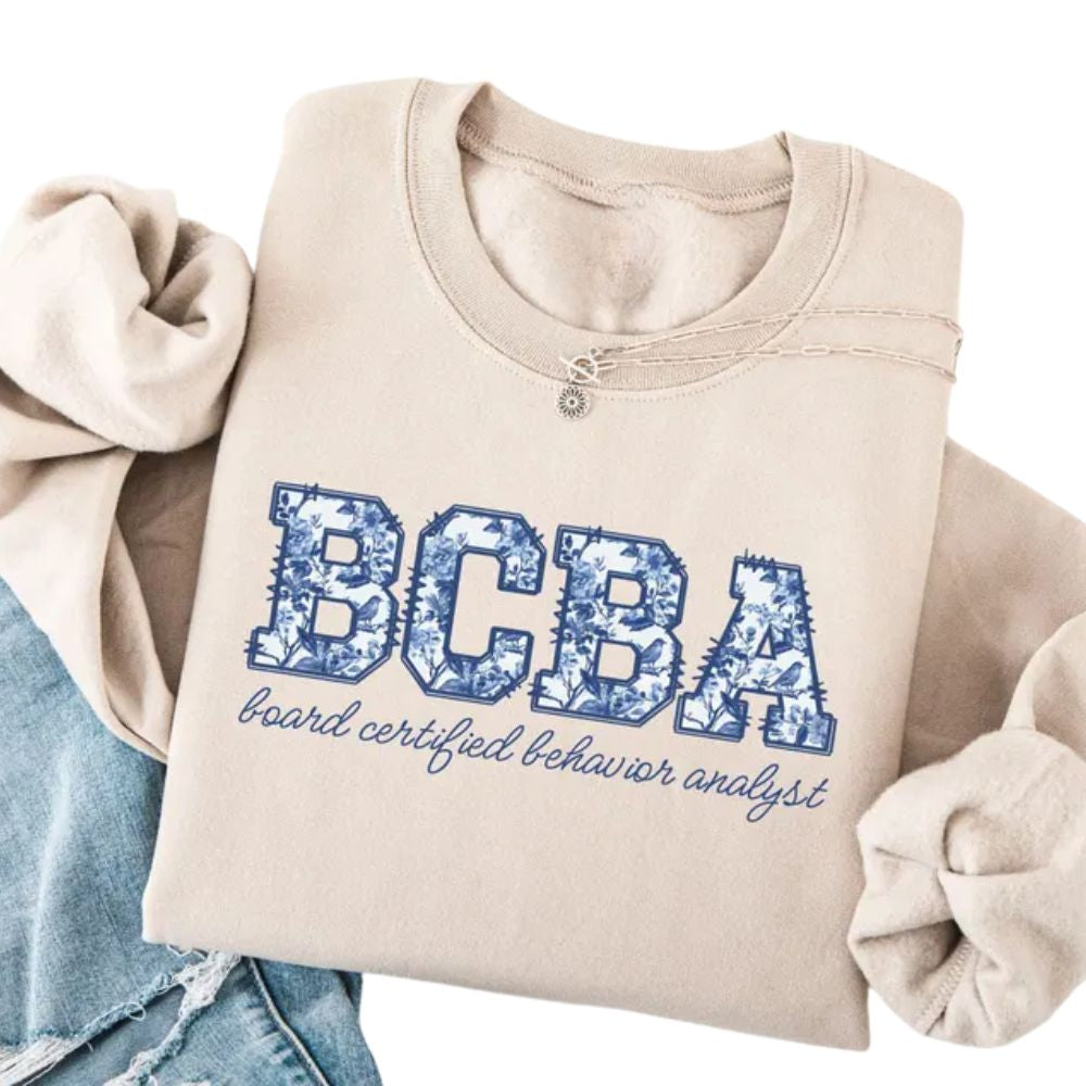 BCBA Board Certified Behavior Analyst Floral Sweatshirt, Behavior Technicians Sweatshirt For Graduation 2D0873