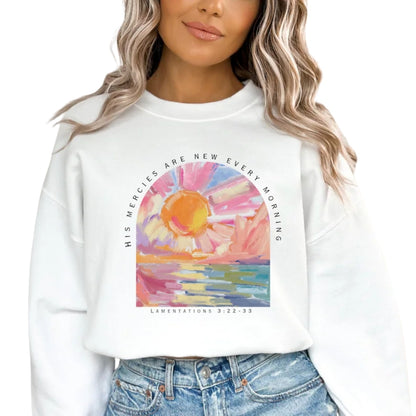 His Mercies Are New Every Morning Religious Sweatshirt, Christian Bible Verse Sweatshirts 2D0321