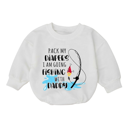 Pack My Diapers I Am Going Fishing With Daddy Baby Romper Sweatshirt, Fishing With Dad Romper Sweatshirt For Baby BB0879