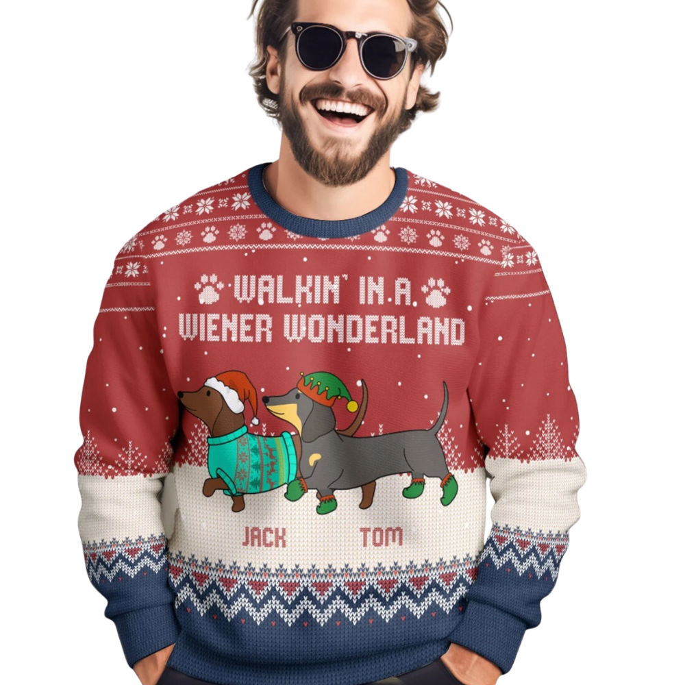 Walking In A Wiener Wonderland Custom Dachshund Ugly Christmas Sweatshirt, Personalized Dachshund Xmas Sweatshirt 2D1066