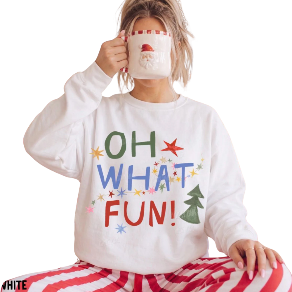 Oh What Fun Xmas Sweatshirt For Women Men, Christmas Sweatshirt 2D1118
