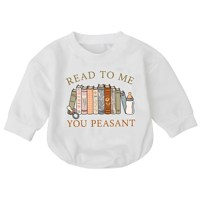Read To Me You Peasant Baby Romper Sweatshirt, Funny Bookish Romper Sweatshirt Baby BB0881