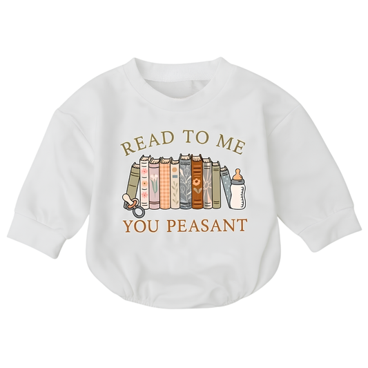 Read To Me You Peasant Baby Romper Sweatshirt, Funny Bookish Romper Sweatshirt Baby BB0881