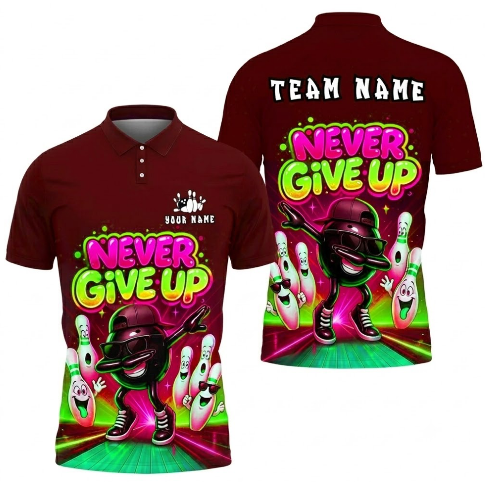 Never Give Up Funny Ball And Pins Custom Mens Bowling Polo Shirt, Custom Funny Team Bowling Shirts BZ0758