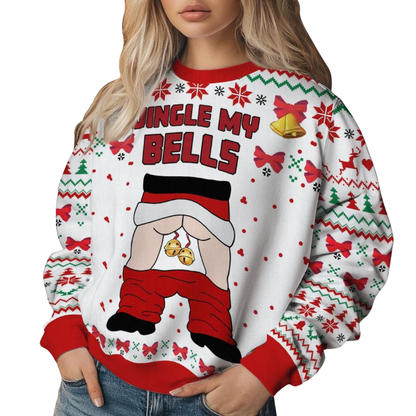 Jingle My Bells Funny Christmas Ugly Sweatshirt For Men, Christmas Novelty Sweater 2D1178