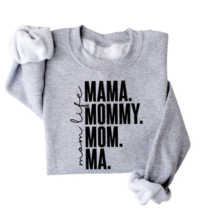 Mom Life Mama Mommy Mom Ma Sweatshirt, Mama Life Sweatshirt 2D0769