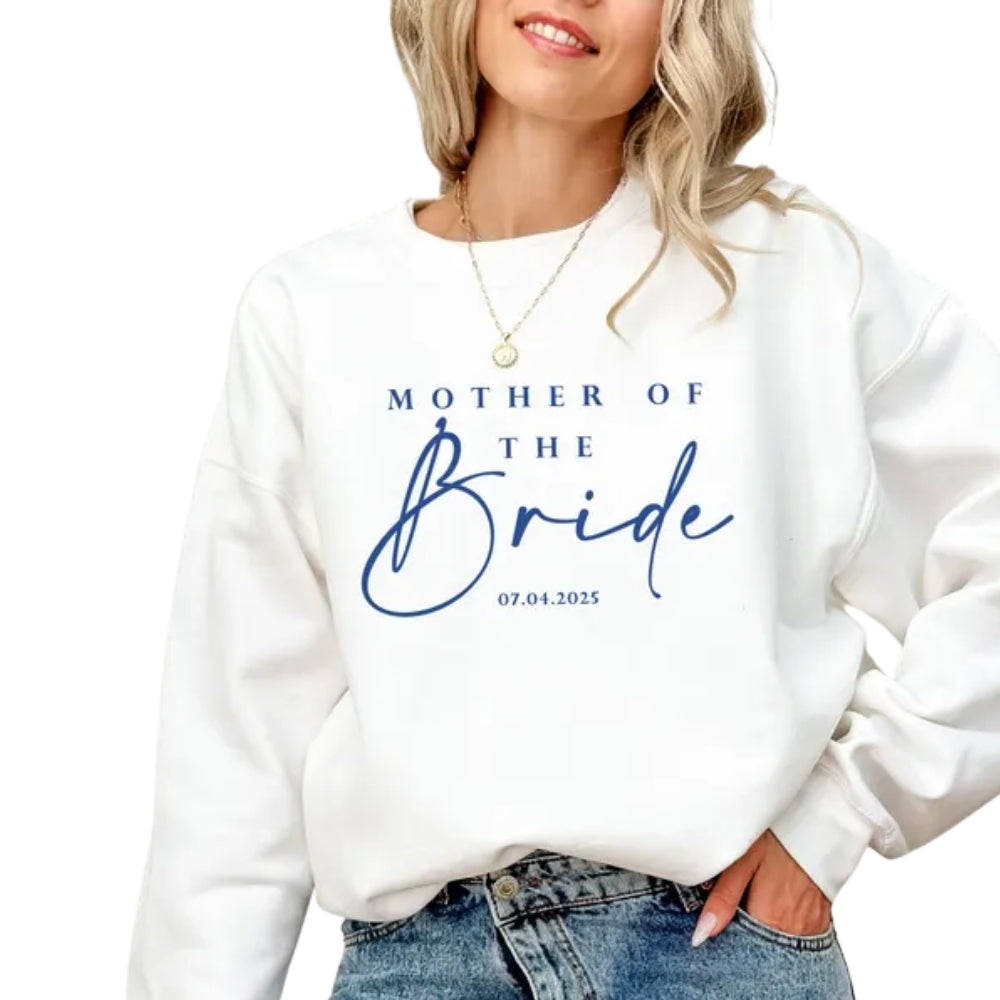 Mother Of The Bride Custom Date Wedding Sweatshirts, Personalized Sweatshirt For Mother Of Bride 2D0931