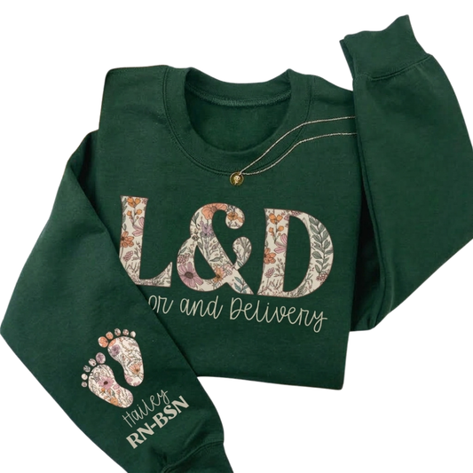 Custom Labor and Delivery Nurse Sweatshirt, Personalized L&D Nurse Sweater 2D1005