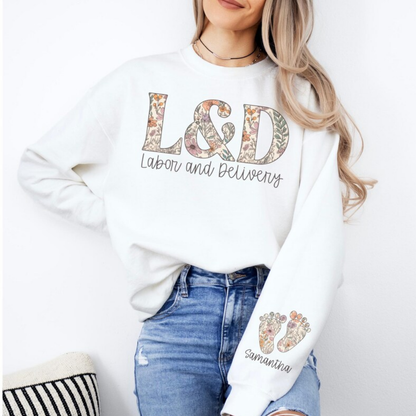 Custom Labor and Delivery Nurse Sweatshirt, Personalized L&D Nurse Sweater 2D1005