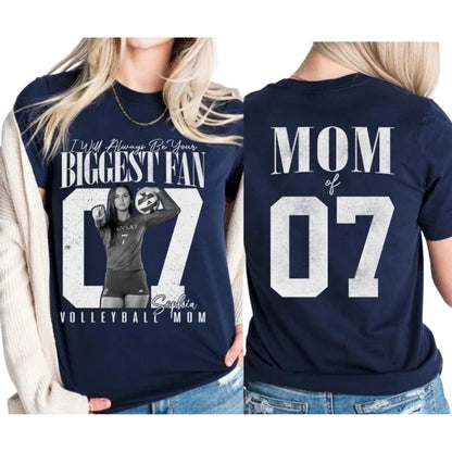 I Will Always Be Your Biggest Fan Custom Photo Volleyball Mom Shirts, Custom Volleyball Family Shirts With Photo ET0565