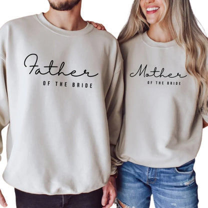 Father Of The Bride Mother Of The Bride Sweatshirt, Parents Of The Bride Wedding Favor Sweatshirt 2D0933