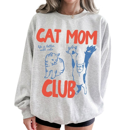 Cat Mom Club Sweatshirt, Cat Lover Sweaters 2D0934