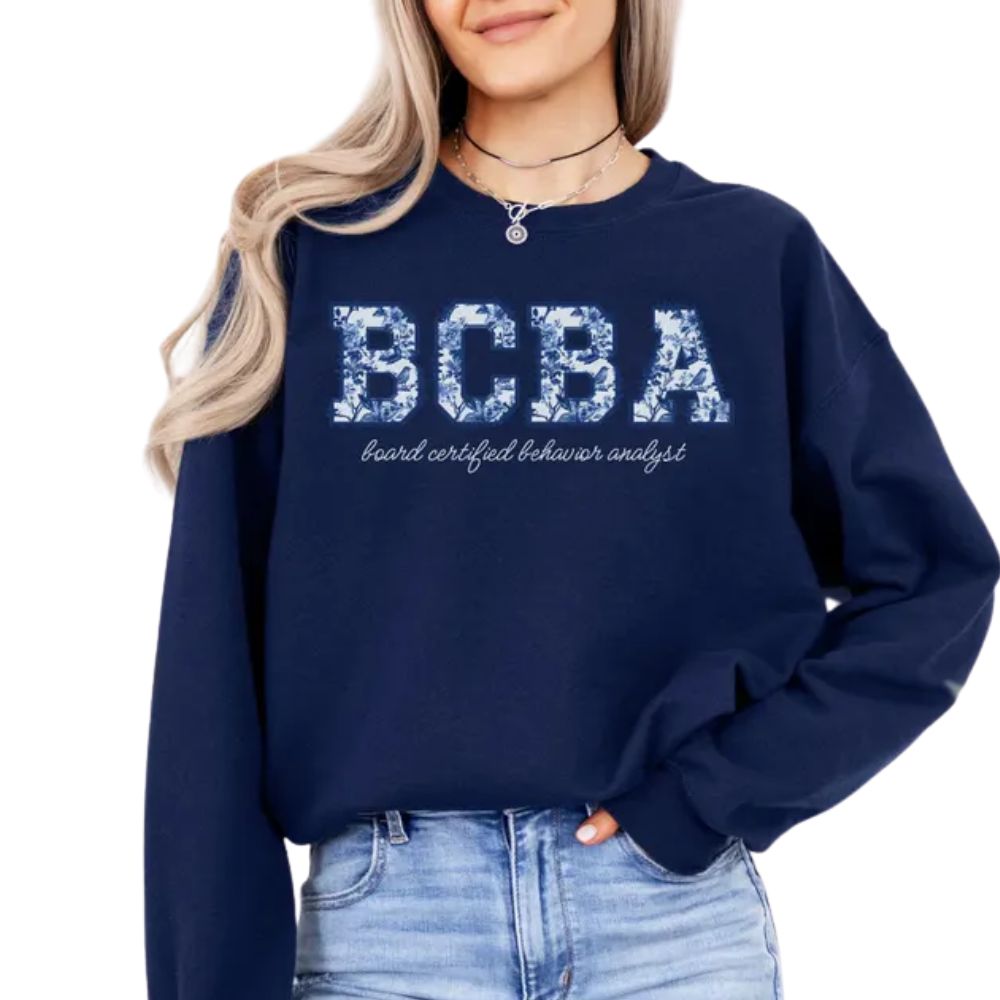 BCBA Board Certified Behavior Analyst Floral Sweatshirt, Behavior Technicians Sweatshirt For Graduation 2D0873