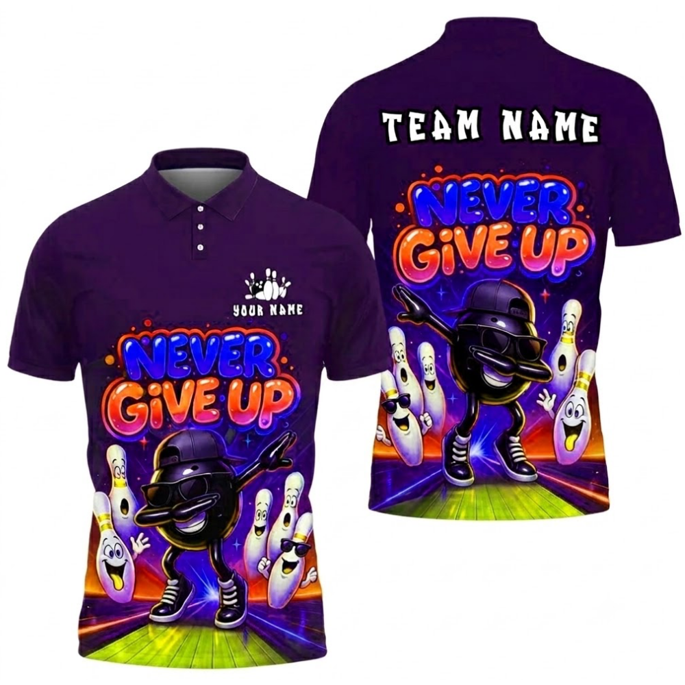 Never Give Up Funny Ball And Pins Custom Mens Bowling Polo Shirt, Custom Funny Team Bowling Shirts BZ0758