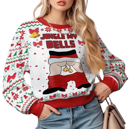 Jingle My Bells Funny Christmas Ugly Sweatshirt For Men, Christmas Novelty Sweater 2D1178