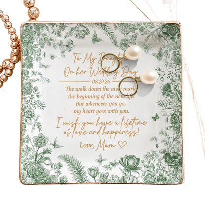 Personalized To My Daughter On Her Wedding Day Jewelry Dish, Custom Wedding Jewelry Dish  for Bride from Mom WD0042