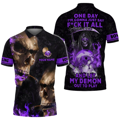 Custom One Day I'm Gonna Just Say F!ck It All ANd Let My Demon Out To Play Skeleton Bowling Mens Polo Shirt, Custom Skull Bowling Shirt BZ0722