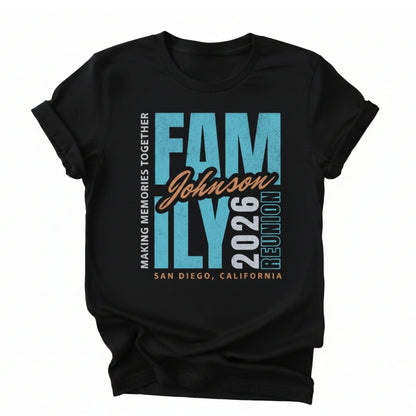 Family Reunion Making Memories Together Custom Matching T Shirts, Custom Reunion Family Shirts ET0428
