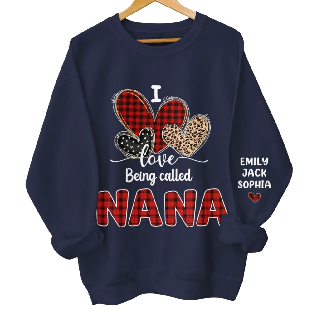 I Love Being Called Nana Custom Grandma Sweatshirt With Kid Names, Custom Grandma Christmas Sweater 2D1009