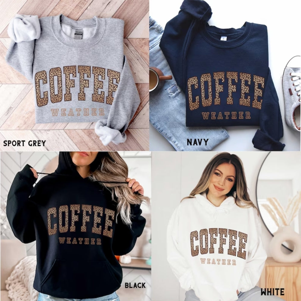 Coffee Weather Leopard Sweatshirt For Women, Coffee Lover Sweatshirts 2D0936