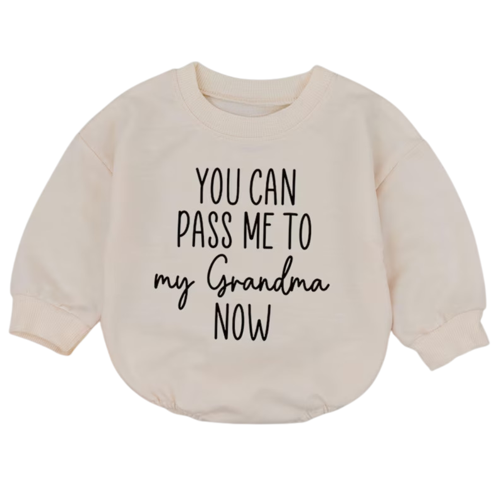 You Can Pass Me To My Grandma Now Baby Romper Sweatshirt, Funny Grandma Baby Sweatshirt Romper BB0590