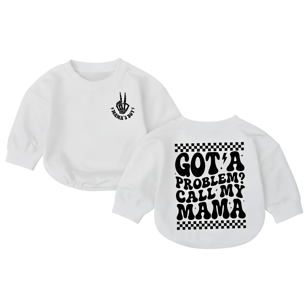 Got A Problem Call My Mama Baby Romper Sweatshirt, Funny Mama's Boy Baby Romper Sweater BB0886