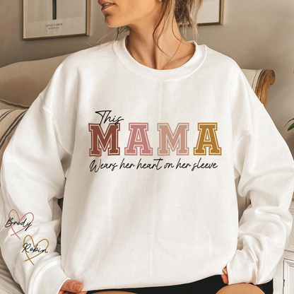 This Mama Wears Her Heart On Her Sleeve Custom Kids Names Sweatshirt For Mom, Personalized Mama Sweatshirt 2D1010