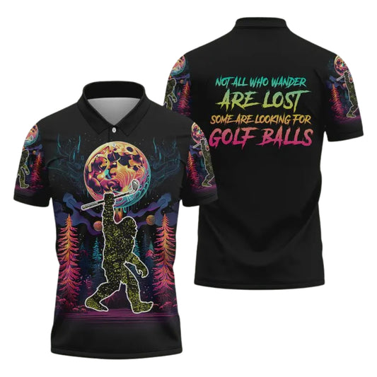 Not All Who Wander Are Lost Some Are Looking For Golf Balls Men's Sasquatch Golf Polo Shirt, Funny Bigfoot Golf Shirts GE0323